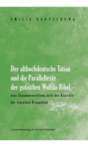 Der althochdeutsche Tatian und die Paralleltexte der gotischen Wulfila-Bibel